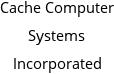 Cache Computer Systems Incorporated