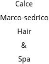 Calce Marco-sedrico Hair & Spa