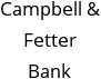 Campbell & Fetter Bank