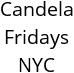 Candela Fridays NYC