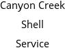 Canyon Creek Shell Service