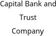 Capital Bank and Trust Company