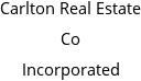 Carlton Real Estate Co Incorporated