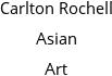 Carlton Rochell Asian Art