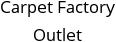 Carpet Factory Outlet