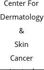 Center For Dermatology & Skin Cancer Limited