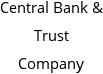 Central Bank & Trust Company