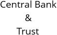 Central Bank & Trust