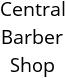 Central Barber Shop