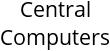 Central Computers