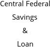 Central Federal Savings & Loan