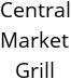 Central Market Grill