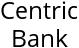 Centric Bank