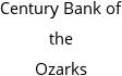 Century Bank of the Ozarks