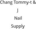 Chang Tommy-t & J Nail Supply