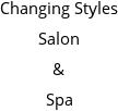 Changing Styles Salon & Spa