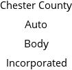 Chester County Auto Body Incorporated