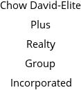 Chow David-Elite Plus Realty Group Incorporated