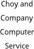 Choy and Company Computer Service