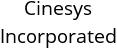 Cinesys Incorporated