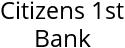 Citizens 1st Bank