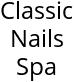 Classic Nails Spa