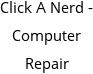 Click A Nerd - Computer Repair