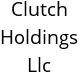 Clutch Holdings Llc