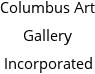 Columbus Art Gallery Incorporated