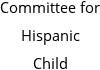 Committee for Hispanic Child