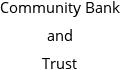 Community Bank and Trust 