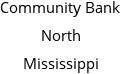 Community Bank North Mississippi