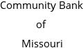 Community Bank of Missouri