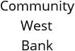 Community West Bank