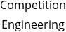 Competition Engineering