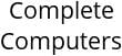 Complete Computers