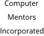 Computer Mentors Incorporated