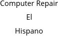 Computer Repair El Hispano
