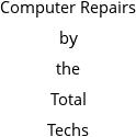 Computer Repairs by the Total Techs