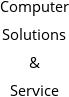 Computer Solutions & Service