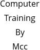 Computer Training By Mcc