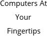 Computers At Your Fingertips