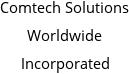 Comtech Solutions Worldwide Incorporated