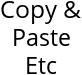 Copy & Paste Etc