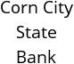 Corn City State Bank