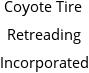 Coyote Tire Retreading Incorporated