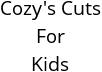 Cozy's Cuts For Kids