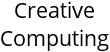 Creative Computing