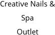 Creative Nails & Spa Outlet