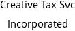 Creative Tax Svc Incorporated